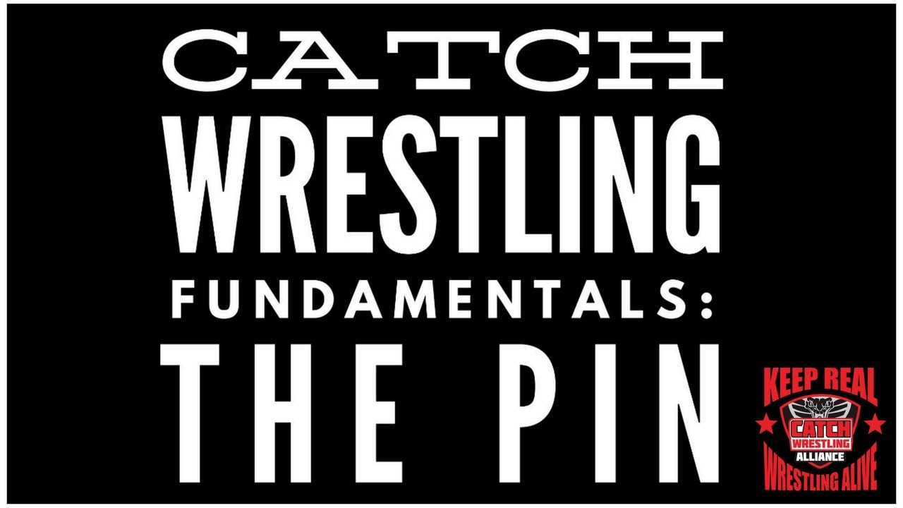 Catch Wrestling Fundamentals: The Pin