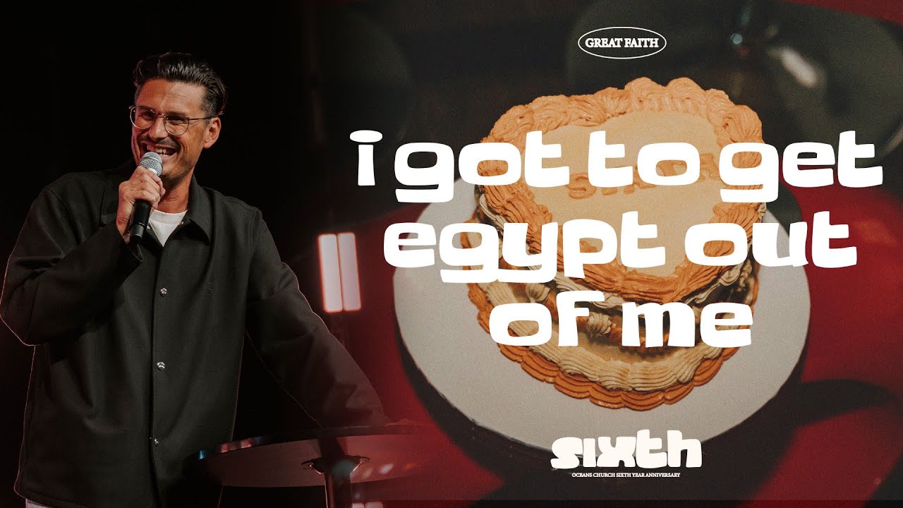 Pastor Chad Veach | I Got To Get Egypt Out Of Me | 6 Year Anniversary