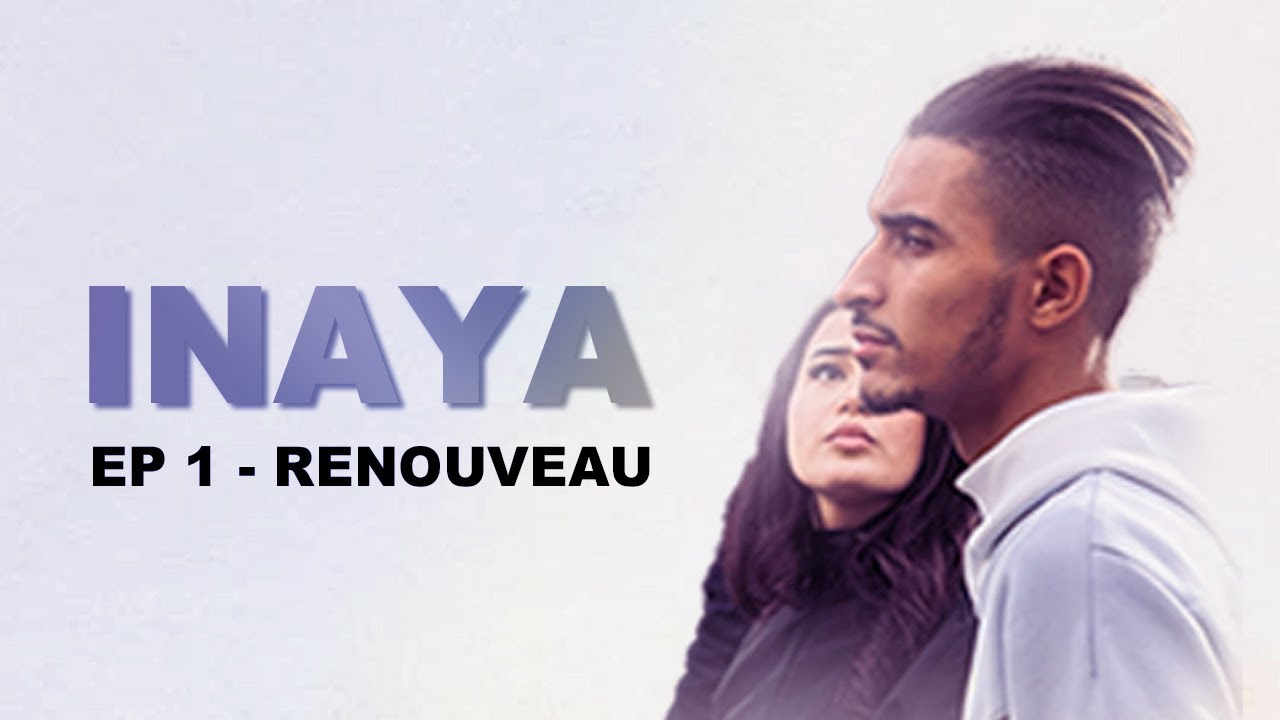 INAYA - RETOUR AUX SOURCES (Episode 1)
