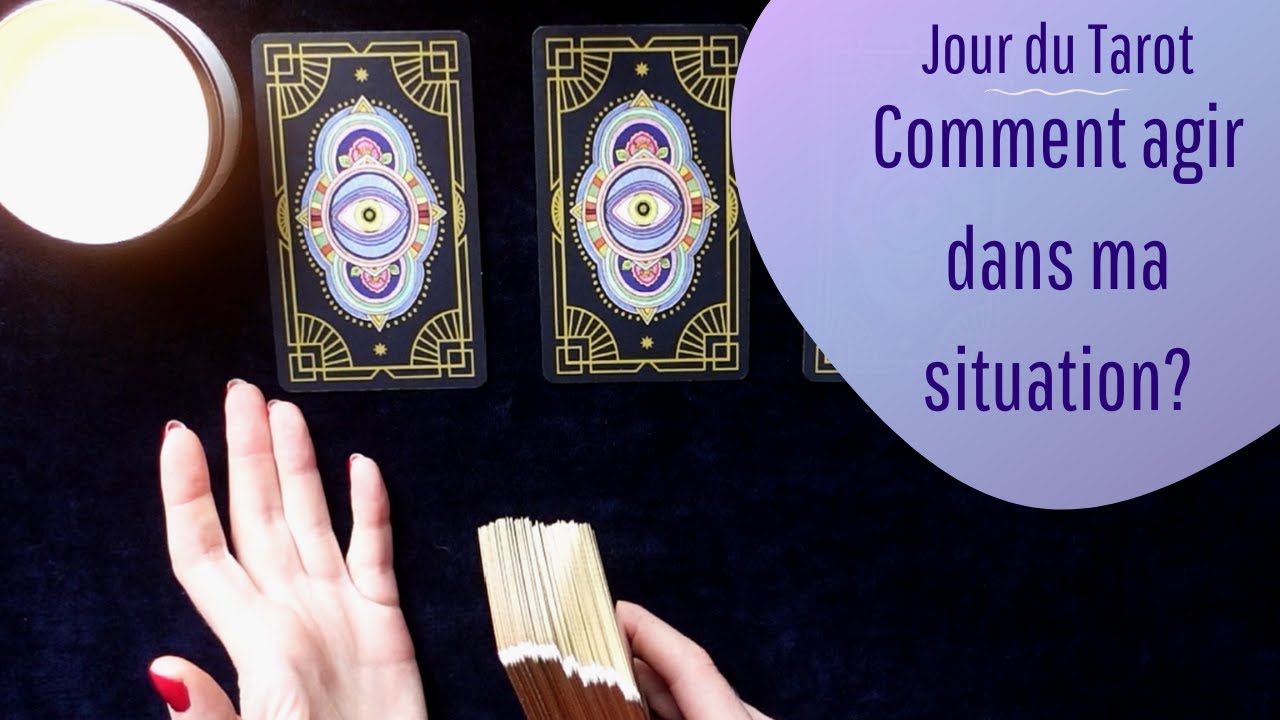 COMMENT AGIR DANS MA SITUATION ? - Tirage de Tarot &agrave; choix