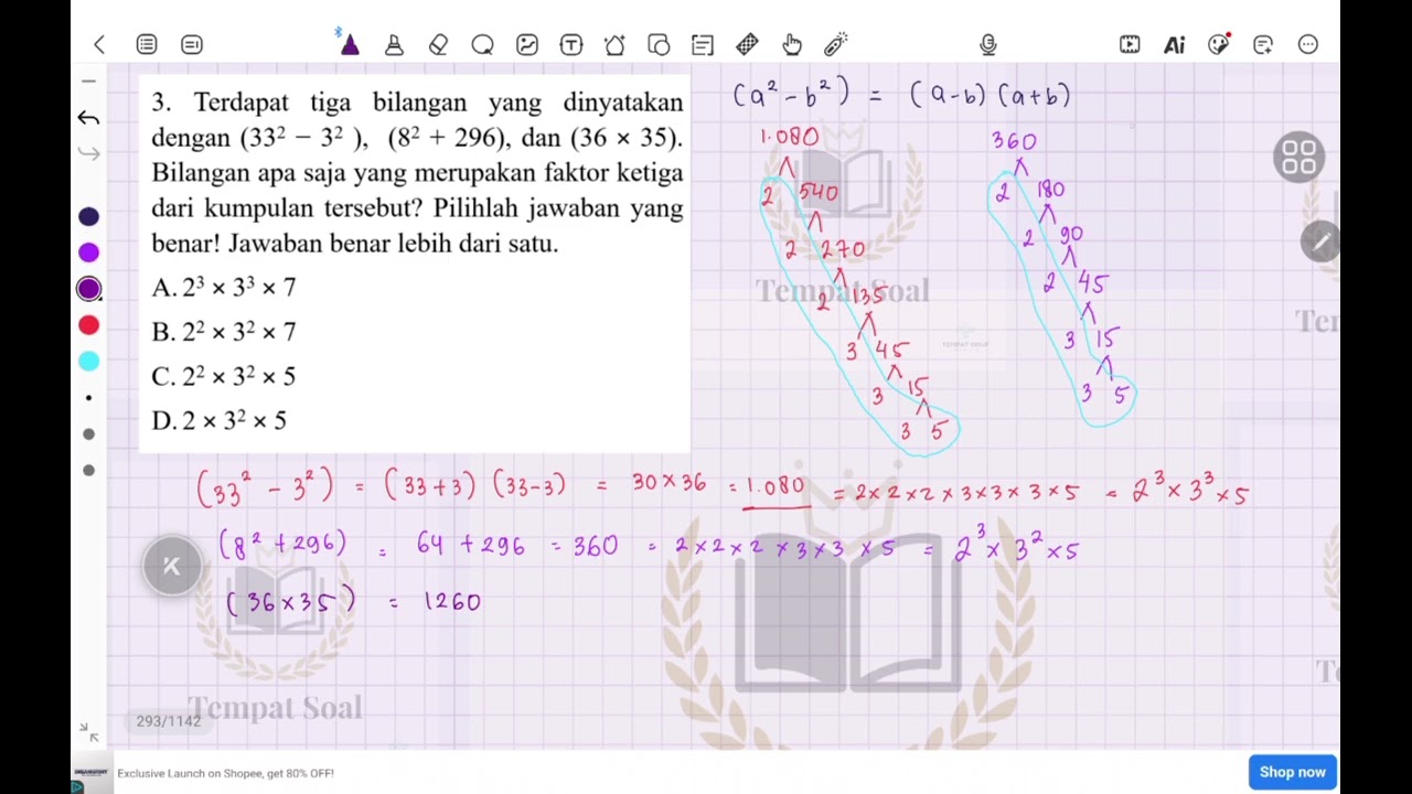 SOAL TKA MATEMATIKA FAKTOR 3. Terdapat tiga bilangan yang dinyatakan dengan (332-32), (82+296), dan