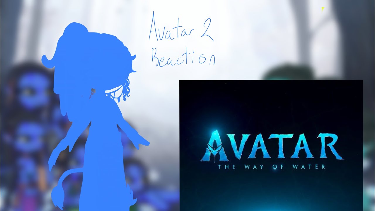 Avatar 2//Avatar TWOW react to themself||GL2||#avatar2