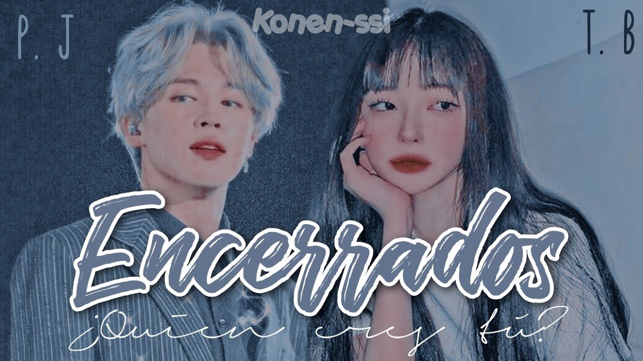 ☁️Encerrados☁️|❤️Imagina con Jimin❤️[Especial Cumpleaños]| Capítulo Único | ᴋᴏɴᴇɴ-ꜱꜱɪ