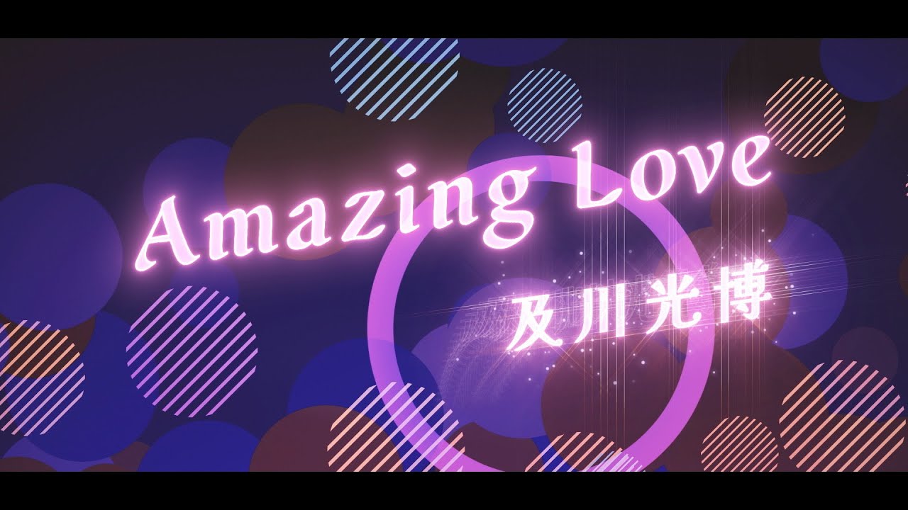 及川光博 - Amazing Love [Music Video]