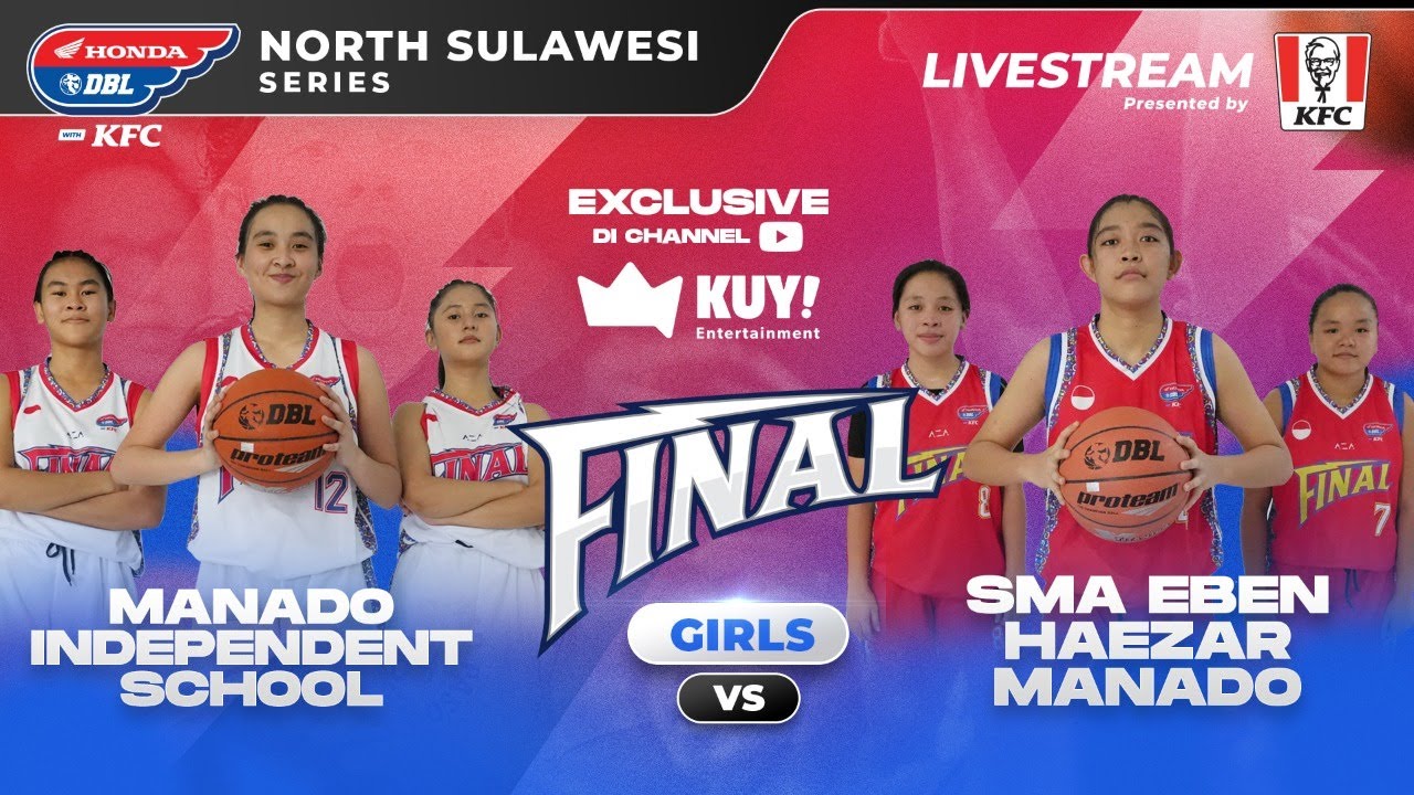 [ LIVE ] Manado Independent School VS SMA Eben Haezar Manado | Final Honda DBL with KFC 2022