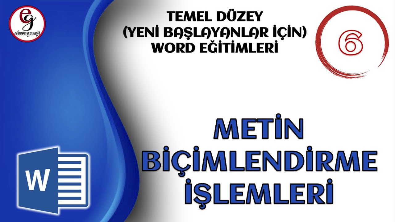 WORD DERS 6 - Metin Biçimlendirme İşlemleri