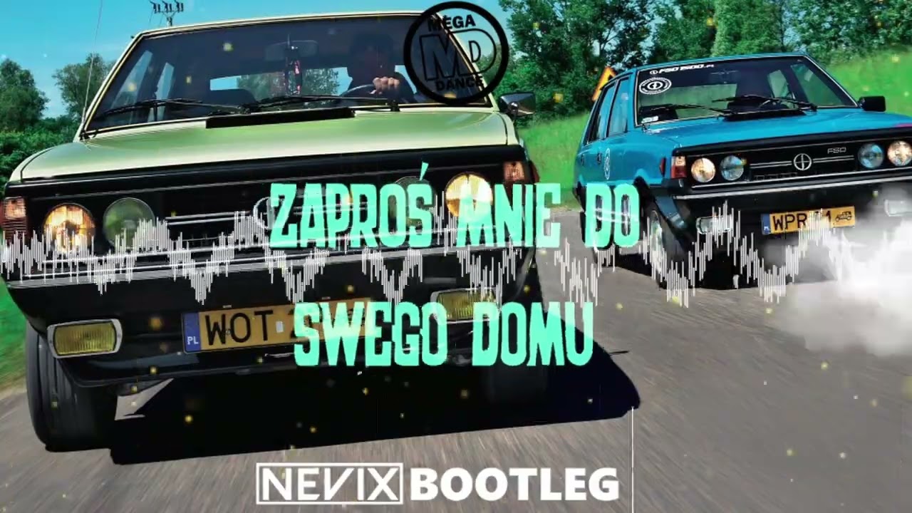 Mega Dance - Zaproś Mnie Do Swego Domu (Nevix Bootleg)