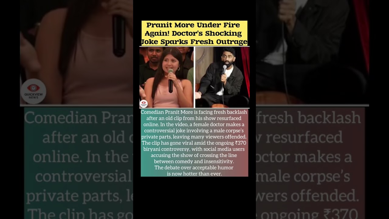 Pranit More Under Fire Again! Doctor&rsquo;s Shocking Joke Sparks Fresh Outrage