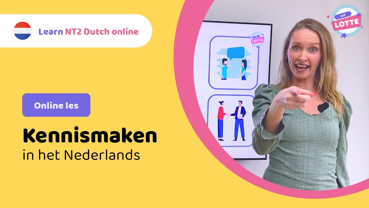 NT2 les: Kennismaken in het Nederlands 👋 | Juf Lotte #learndutch