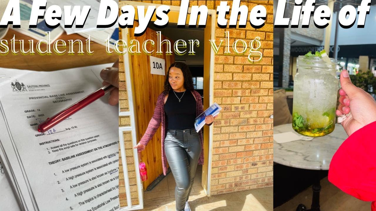 VLOG| A Few Days In The Life Of A Student Teacher| Teaching Practicals | South African Youtuber