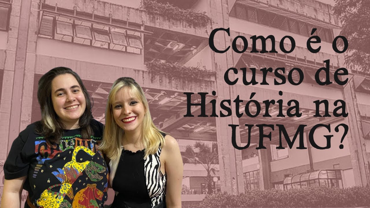 COMO É O CURSO DE HISTÓRIA NA UFMG?