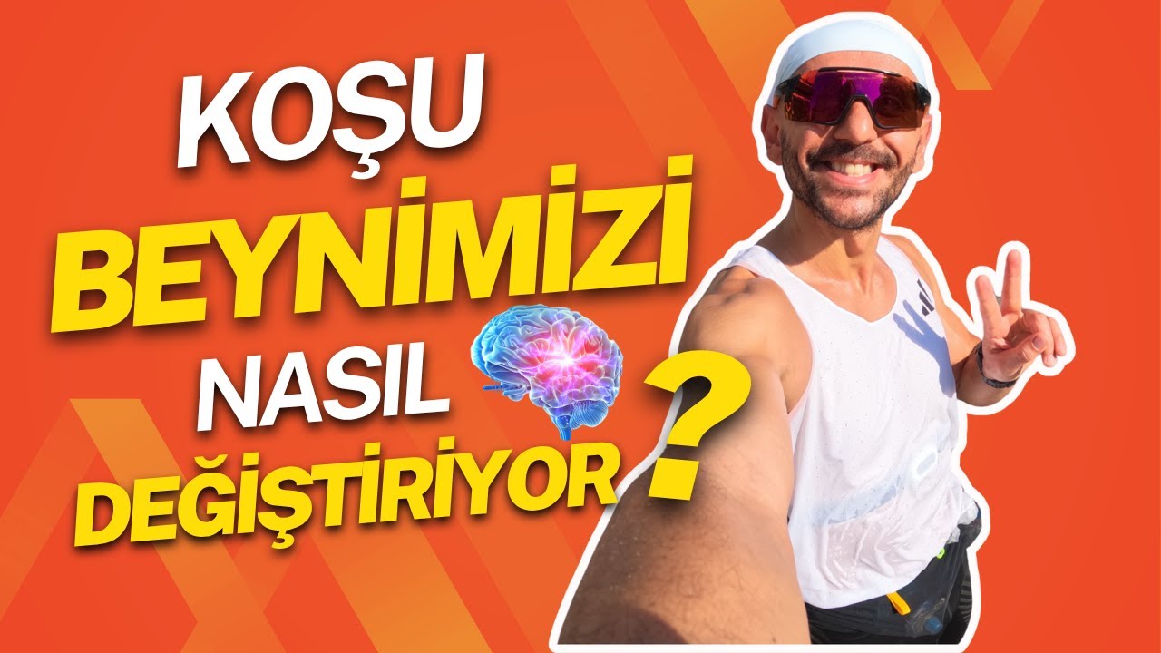 Koşu Beyni Nasıl Değiştiriyor? | Mutluluk, Sakinlik ve İ&ccedil;sel D&ouml;n&uuml;ş&uuml;m