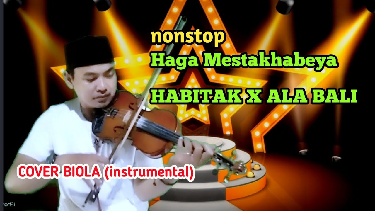 Habbitak x ala Bali | Cover Biola | Nonstop Instrumen