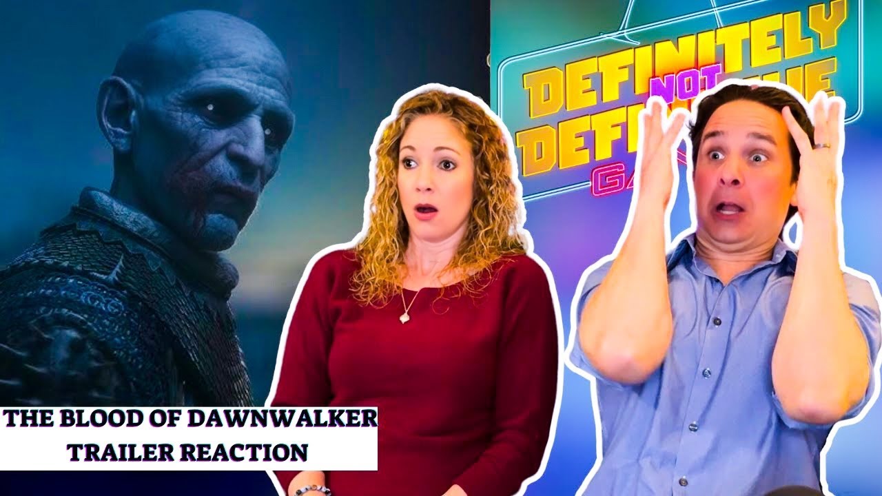 The Blood of Dawnwalker Cinematic Trailer Reaction