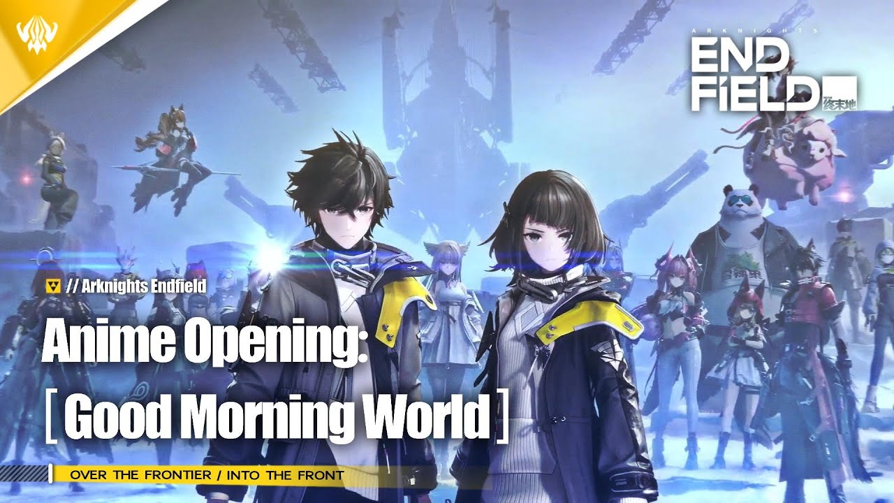 【GMV】Arknights: Endfield - Anime Opening | Burnout Syndromes『Good Morning World!』