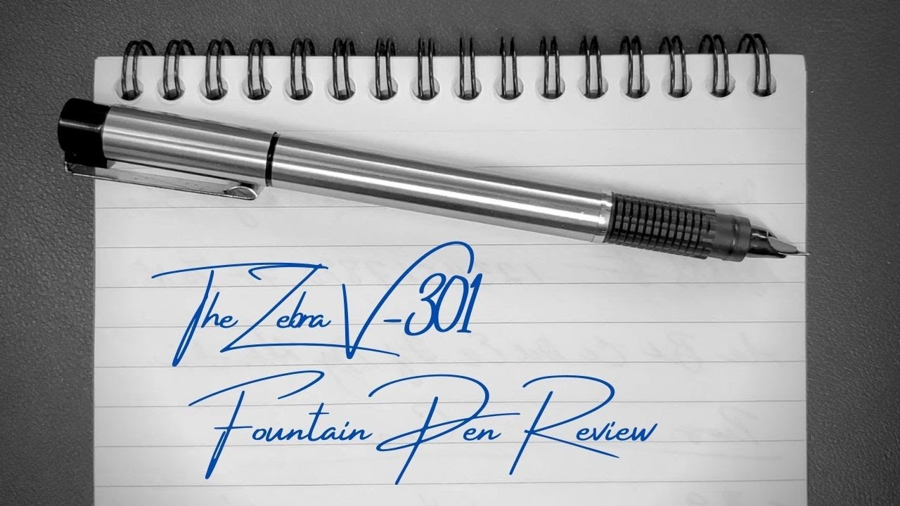 Review: The Zebra V-301 Stainless Steel Fountain Pen