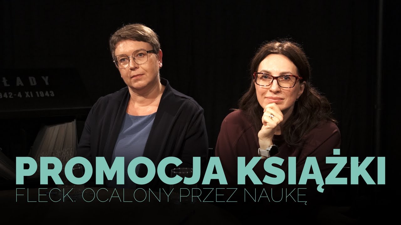 Spotkanie z Anną Wacławik i Marią Ciesielską, autorkami książki „Fleck. Ocalony przez naukę”