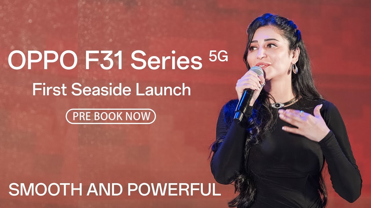 OPPO F31 Series 5G Seaside Launch in Tamil Nadu | Featuring Shruti Haasan | Smooth & Powerful