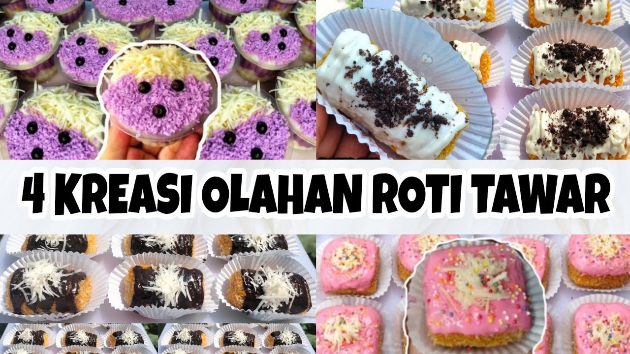 4 KREASI ROTI TAWAR UNIK DAN TERBARU‼️BISA JADI IDE BISNIS YANG MENGUNTUNGKAN