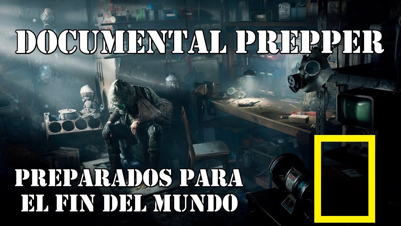 Documental PREPPER Preparados Para el Fin del Mundo | National Geographic