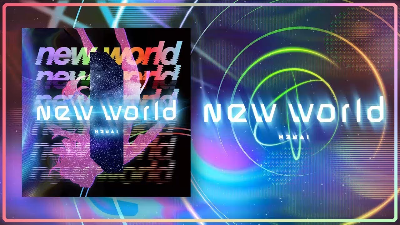 Kizuna AI - new world (Prod.Yunomi)