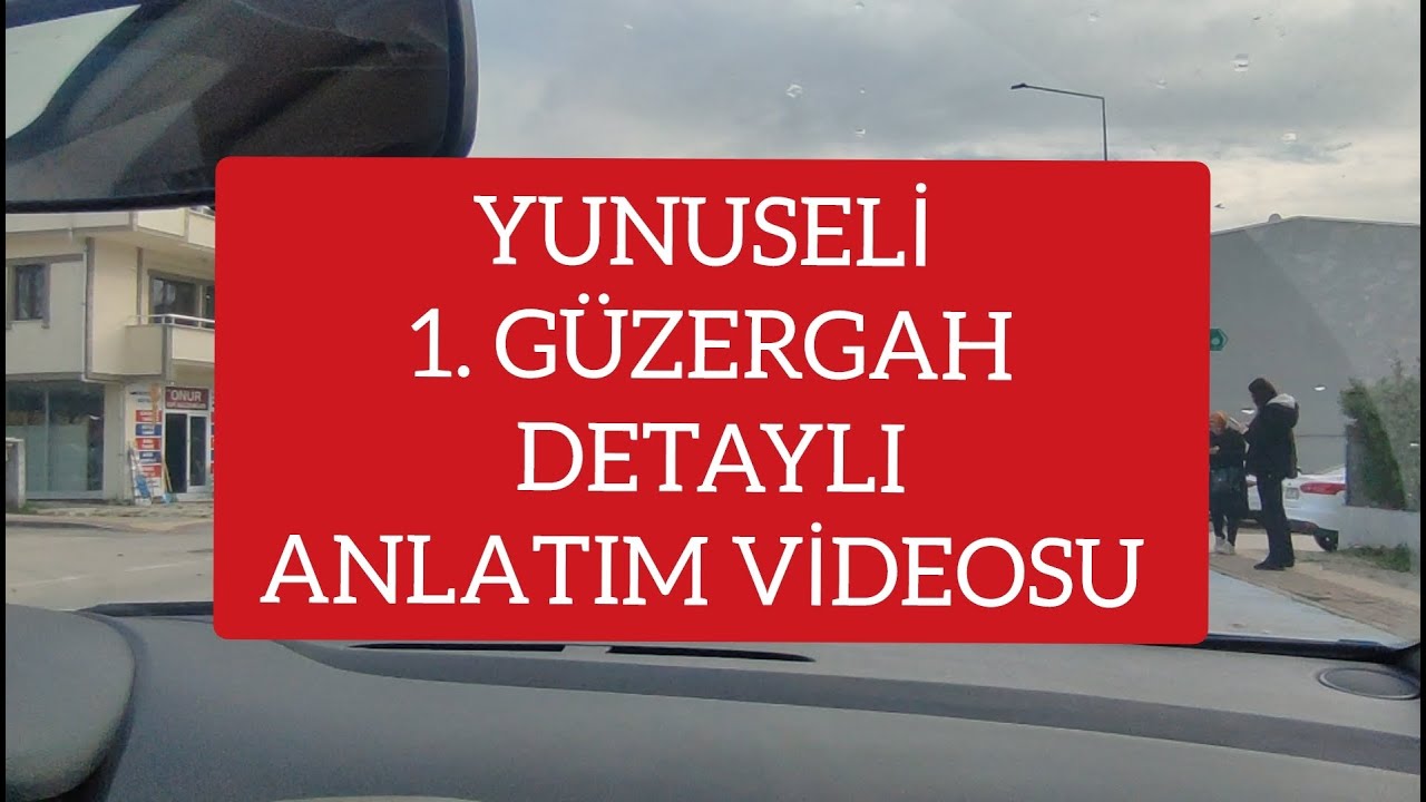 BURSA YUNUSELİ 1. GÜZERGAH DETAYLI ANLATIM VİDEOSU