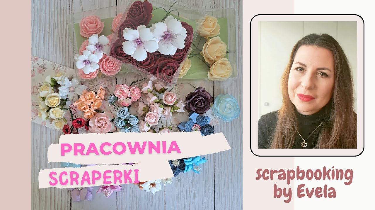 Scrapbooking od podstaw część 9 - kwiaty