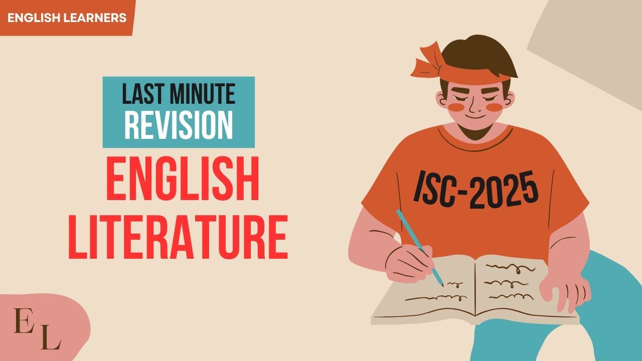 Last Minute Revision | English Literature - ISC 2025 | English Learners