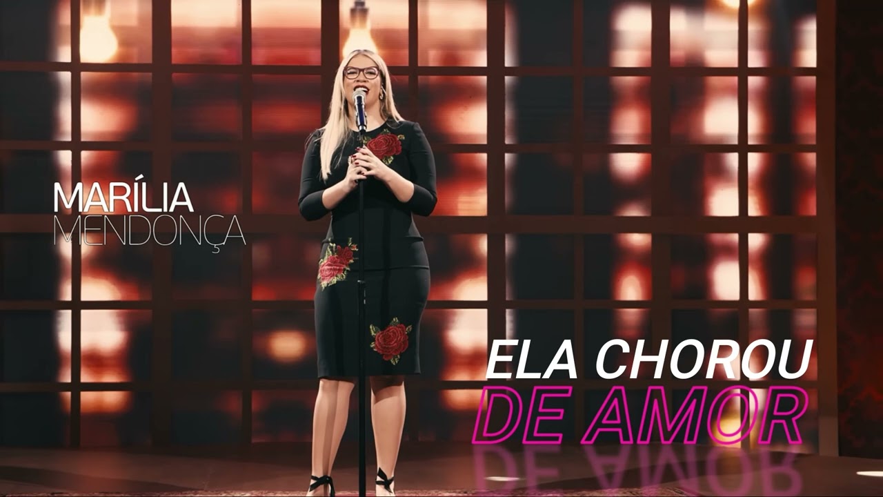 Marília Mendonça – Ela Chorou de Amor (Ao Vivo e Emocionante)