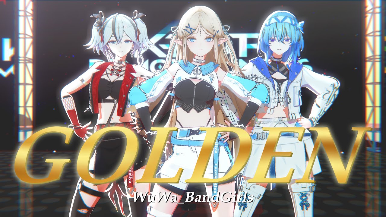 WuWa_Band Girls│GOLDEN│[Wuthering Waves MMD] #cartethyia #camellya #shorekeeper