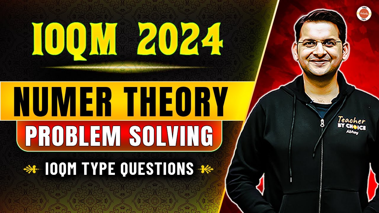 IOQM 2024 NUMER THEORY PROBLEM SOLVING | IOQM TYPE QUESTIONS | IOQM 2024 | Abhay Sir | VOS