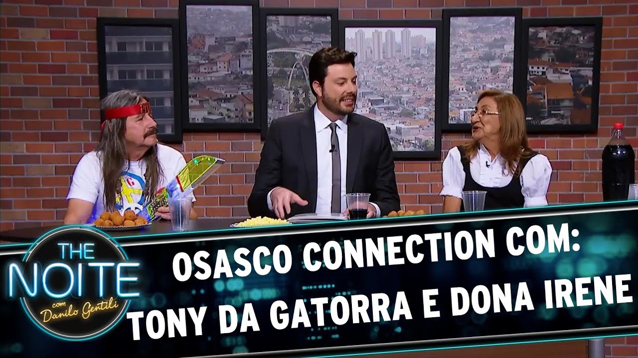 Osasco Connection with Tony da Gatorra and Dona Irene - EP. 1 | The Noite (June 14, 2017)