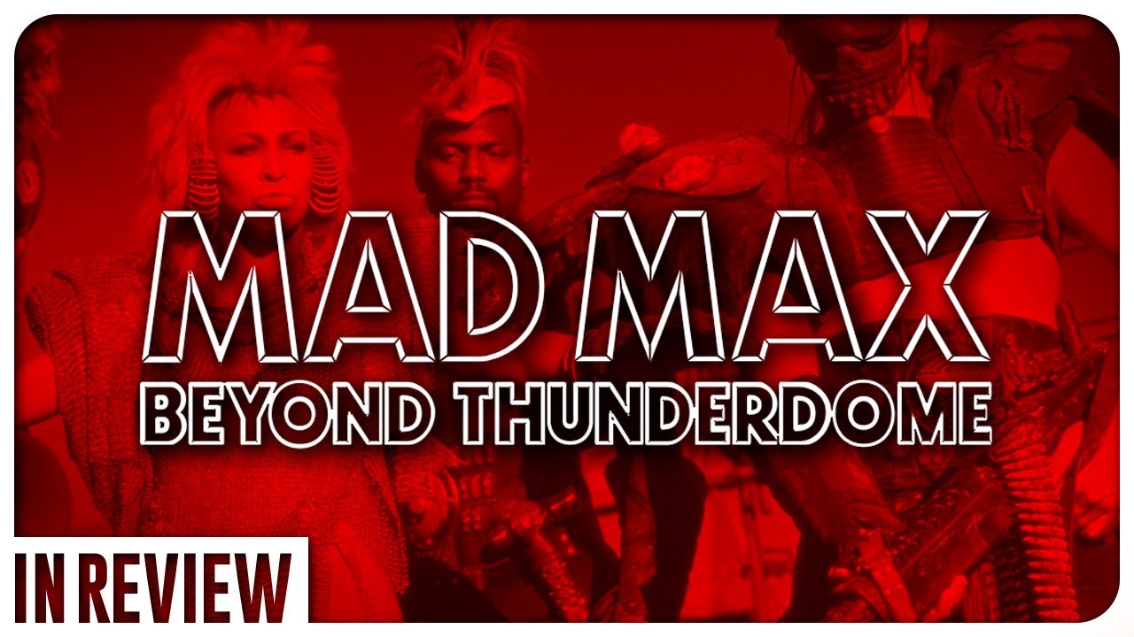 Mad Max 3 Beyond Thunderdome In Review - Every Mad Max Movie Ranked & Recapped