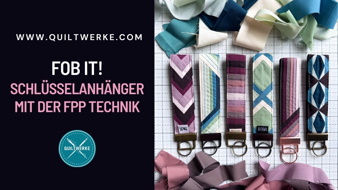 Fob it! Schlüsselanhänger mit der Foundation Paper Piecing Technik