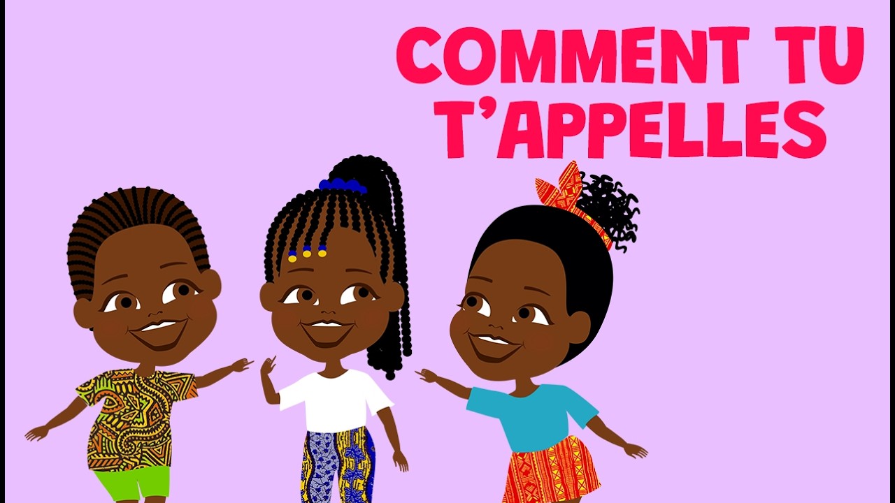 Comment tu t'appelles - Comptine congolaise pour se présenter