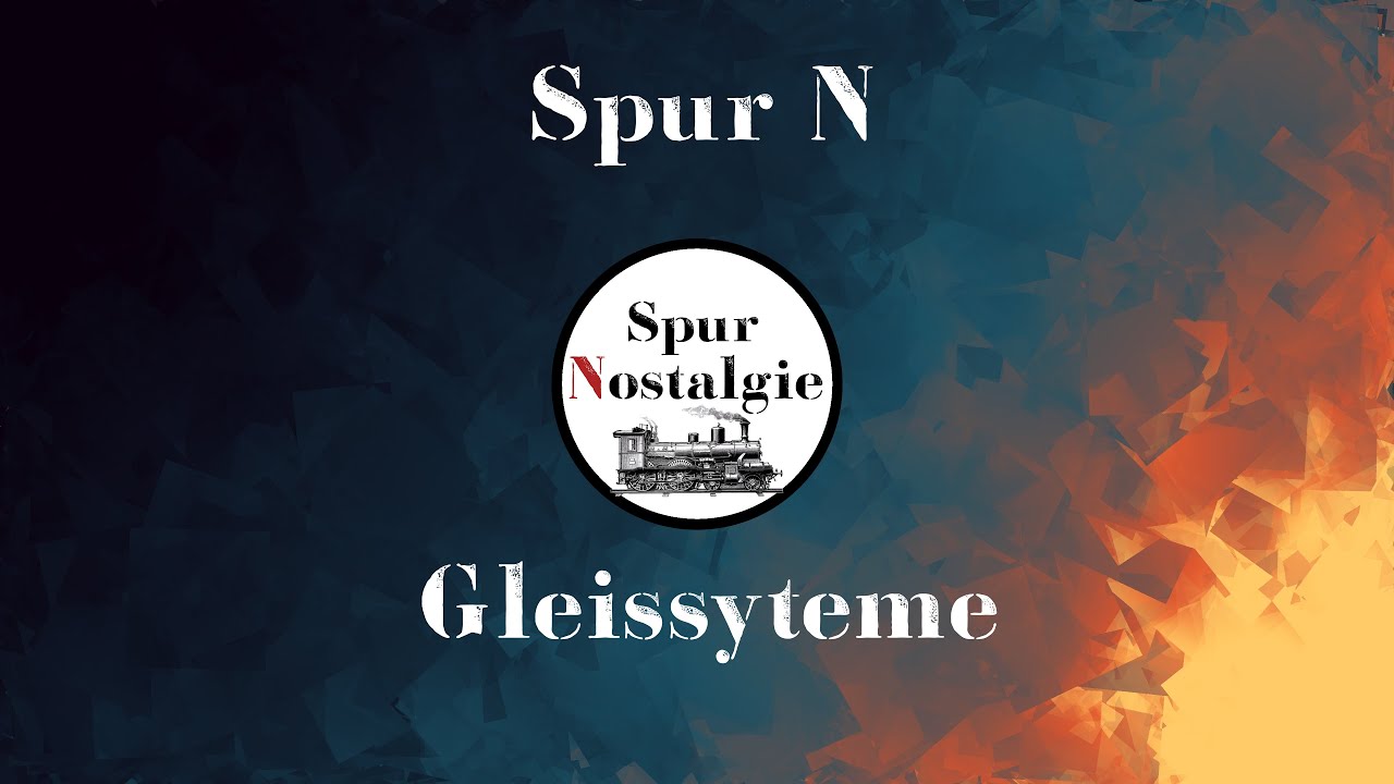 Gleissysteme der Spur N