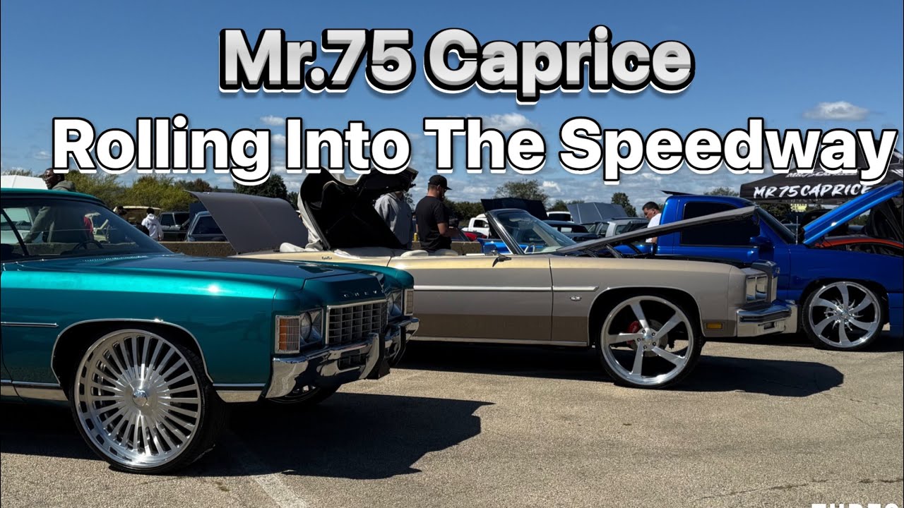 ROLLING INTO THE SPEEDWAY Mr.75 Caprice CarShow 2025