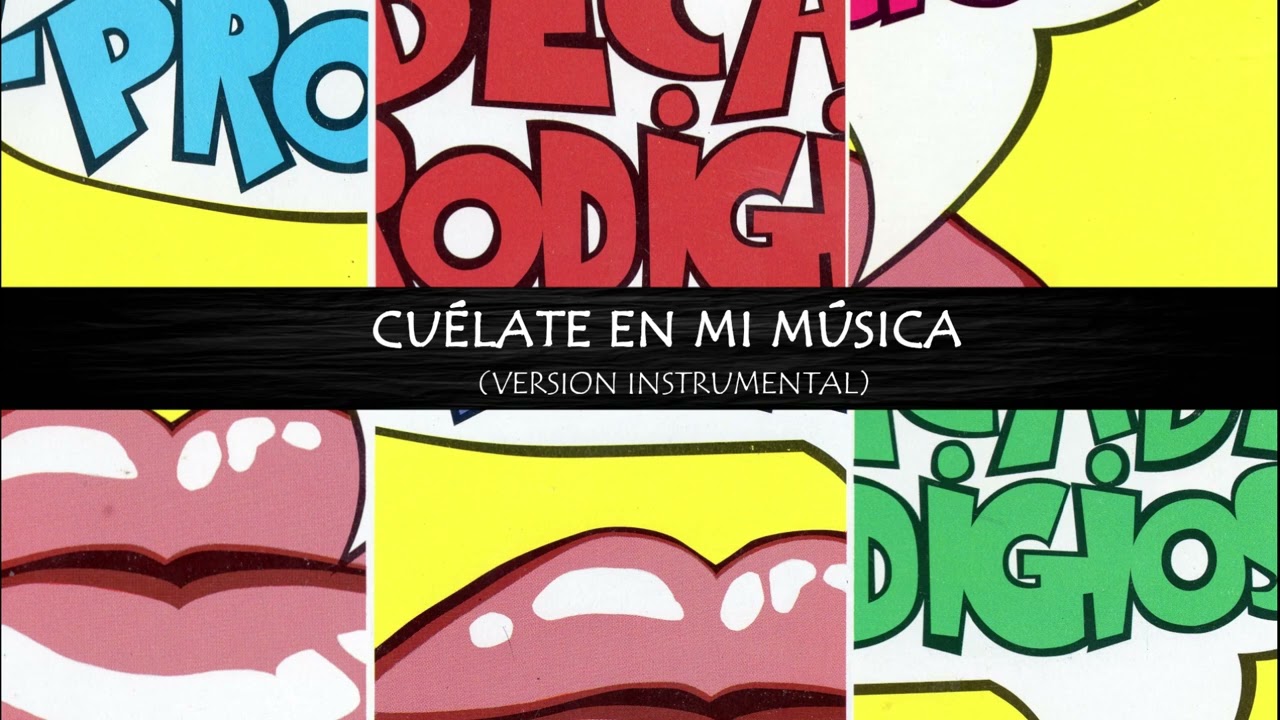 LA DÉCADA PRODIGIOSA   Cuélate en mi música Versión Instrumental