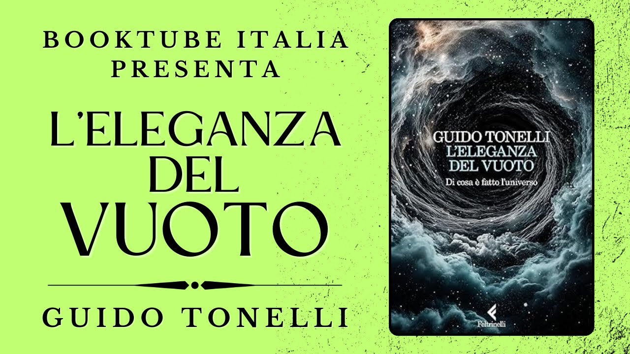 “L’ELEGANZA DEL VUOTO” di Guido Tonelli - Le origini dell’Universo.