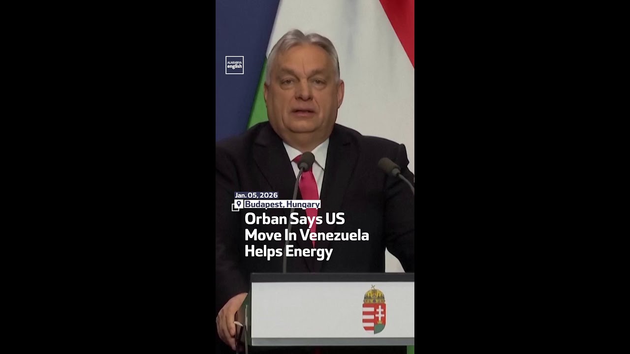 Orban Says US Move In Venezuela Helps Energy