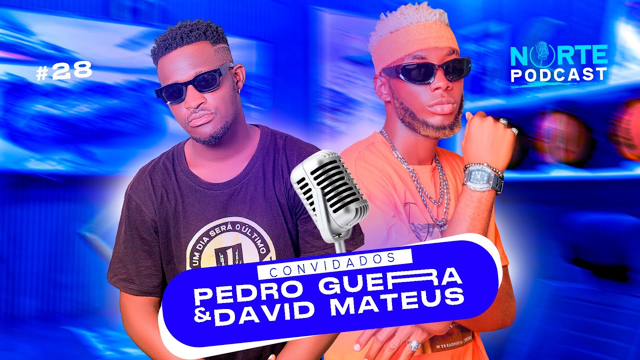 Norte Podcast T02 EP01 | Convidados: Pedro Guerra official e David Mateus