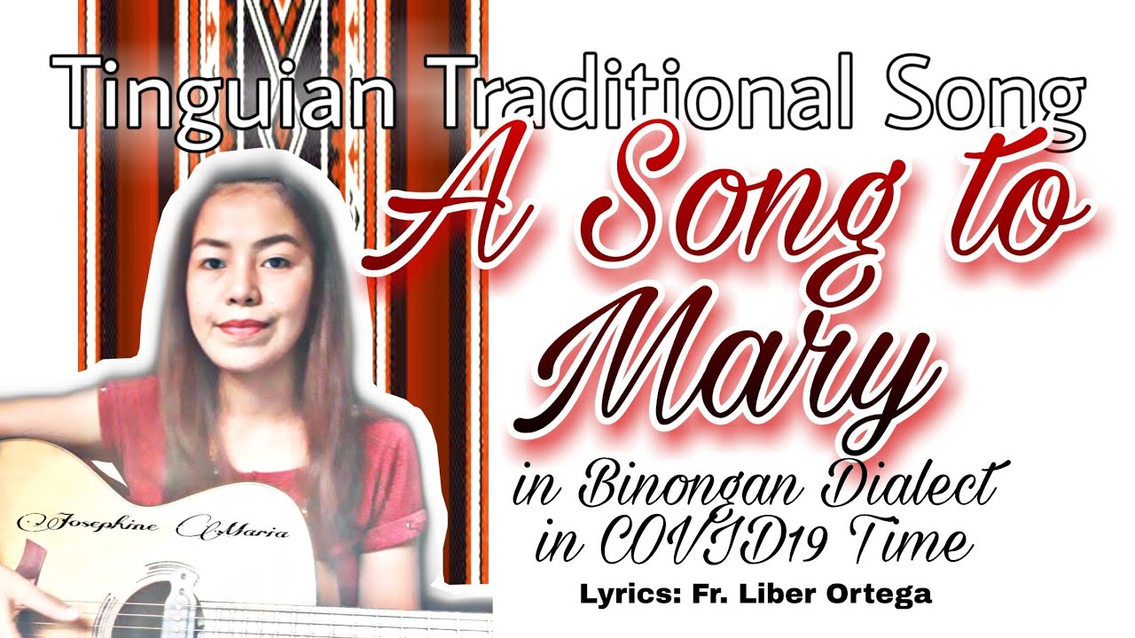 Traditional Song | A Song to Mary in Binongan Dialect with English Subtitle