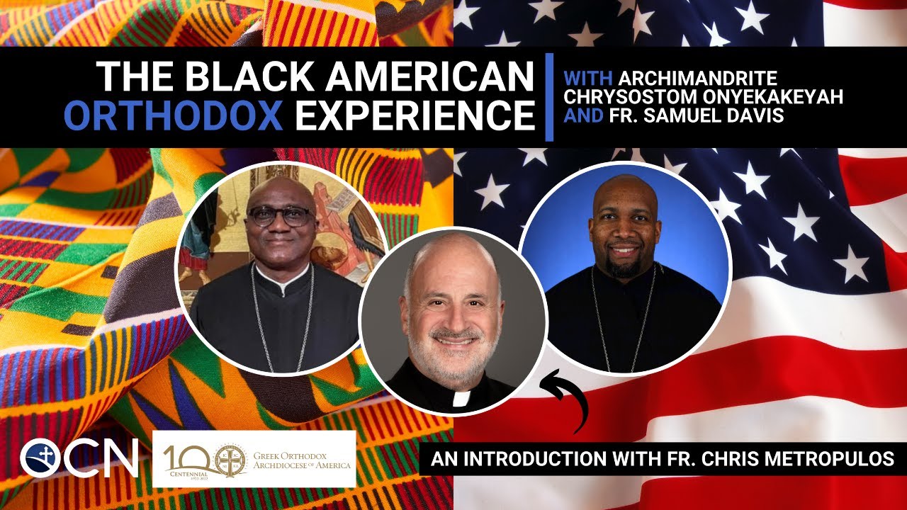 Let's Talk: The Black American Orthodox Experience