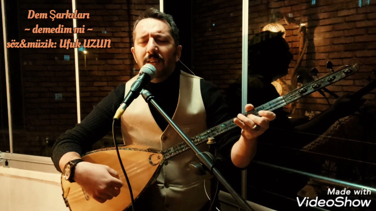 Ufuk UZUN- Demedim mi (Dem Şarkıları)