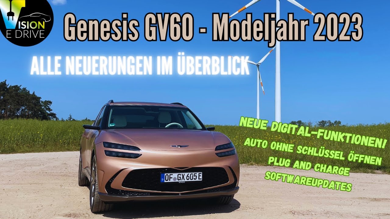 GENESIS GV60 2023 - Alle Neuerungen für das Luxusmodell aus 🇰🇷[Deutsch 4K] | Vision E Drive Nr.248