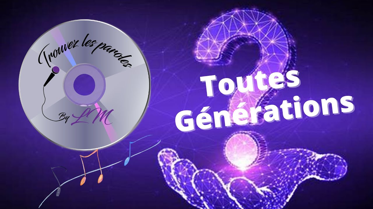 Trouvez les Paroles - toutes générations (30 extraits)