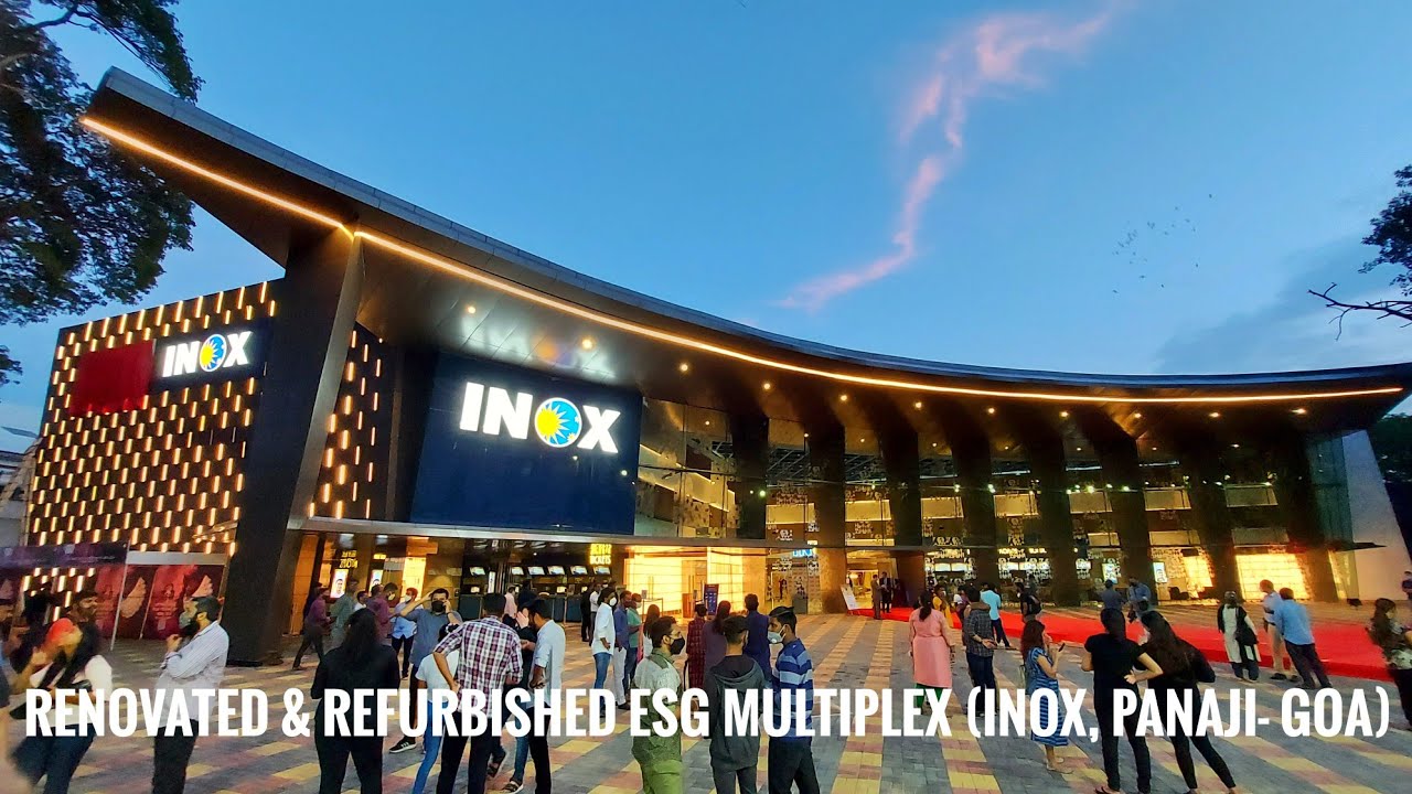Renovated and Refurbished ESG Multiplex ( INOX , Panaji -Goa)| Samsung mobile