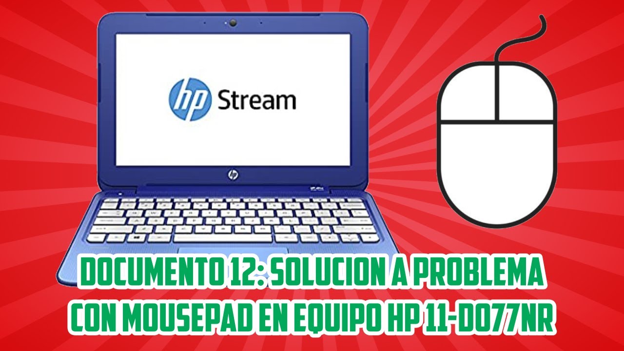 Documento 12 - HP 11-d077nr no detecta Mouse Pad