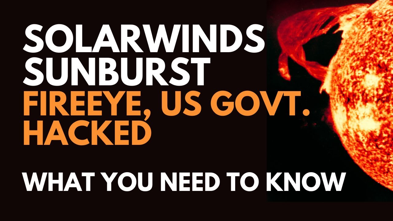 Взлом SolarWinds Sunburst: что нужно знать