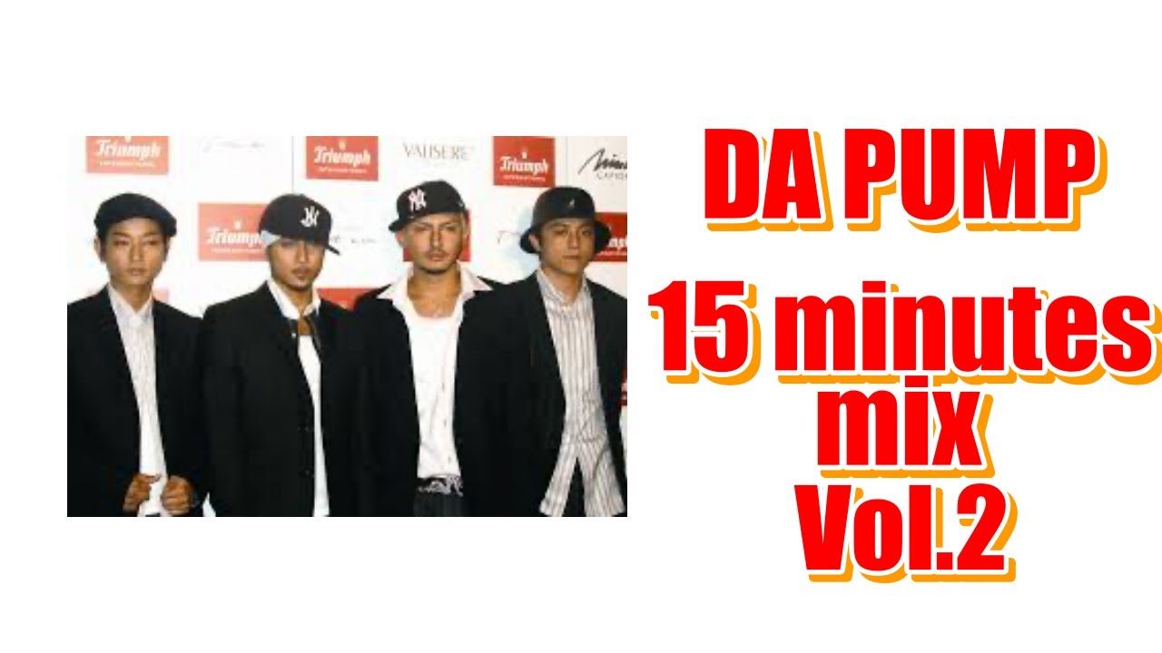 DA PUMP 15 minutes mix Vol 2
